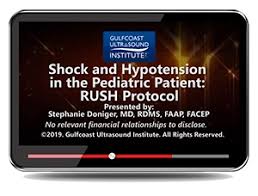 For patients with unknown cause of shock. Shock And Hypotension In The Pediatric Patient Rush Protocol