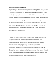 Mendedahkan pelajar dengan alam pekerjaan yang sebenar jika berada. Contoh Laporan Latihan Industri Full