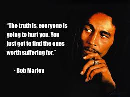 Bob marley quotes from legend. Bob Marley Quotes About Love Love Quotes