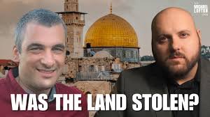 Did Israel Steal Land from the Palestinians? w/ Andre Villeneuve and Ariel  Birnbaum