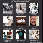 Stay At Home Dads Stay At Home Parents Dad Humor Stay At Home Dad