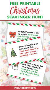 The clues are great for any family to use for a fun family activity. Free Printable Christmas Scavenger Hunt Pjs And Paint
