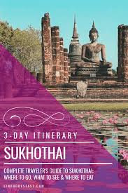 In some ways, thailand is where this whole crazy blog began. 3 Days In Sukhothai Itinerary Asia Travel Travel And Tourism Thailand Travel