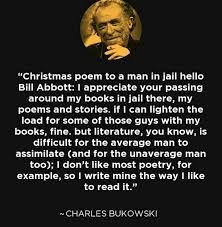 Charles Bukowski Charles Bukowski Quotes Charles Bukowski Bukowski