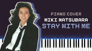 Check spelling or type a new query. Miki Matsubara çœŸå¤œä¸­ã®ãƒ‰ã‚¢ Stay With Me Piano Cover Sheet Music Youtube