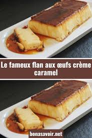 Le Fameux Flan Aux œufs Creme Caramel Page 2 Bon A Savoir In 2020 Desserts Creme Caramel Recipes
