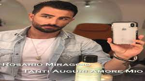 Rosario Miraggio Tanti Auguri Amore Mio Anteprima 2018 Youtube