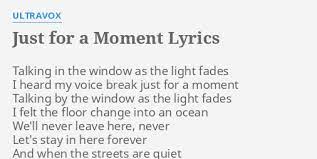 Requested tracks are not available in your region. Just For A Moment Lyrics By Ultravox Talking In The Window