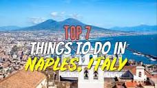 Top 7 Things to Do in Naples, Italy - YouTube