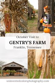 October Visit To Gentry S Farm Uninvented Colors Photography Autumn Activities For Kids Fall Family Fun Fun Fall Activities