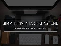 Damit kann das komplette inventar in einem lager gezählt werden. Simple Inventar Erfassung Fur Buro Und Geschaftsausstattung Als Excel Vorlage Fischerberger