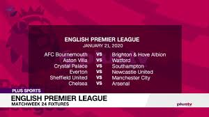 Check out the schedule and live results : English Premier League Matchday 24 Fixtures Youtube
