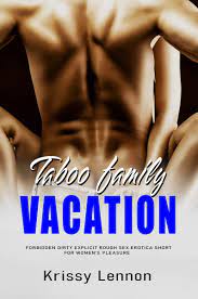 Taboo family vacation