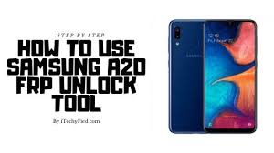 How To Use Samsung A20 Frp Unlock Tool Itechyfied Samsung Unlock How Are You Feeling