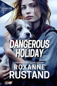 DANGEROUS HOLIDAY: a Christian Christmas romantic suspense (Northern Pines  Suspense Book 5) See more