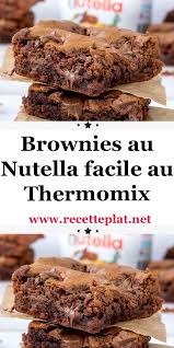 Brownies Au Nutella Facile Au Thermomix En 2020 Recette Patisserie Facile Brownies Au Nutella Recette Thermomix Dessert