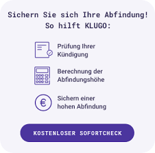 Entsprechend verlängert sich die kündigungsfrist über den 3. Abfindungsrechner Abfindung Einfach Berechnen Klugo
