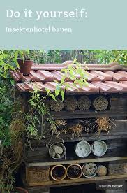 Do It Yourself Insektenhotel Insektenhotel Insektenhotel Selber Bauen Insekten