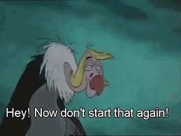 jungle book #disney #don't start that again