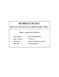 Kondisi manusia susah, senang, sehat, dan sakit juga dapat ditulis melalui pantun. Doc Rpp Sd Kelas 5 Tema 4 Sehat Itu Penting Doc Roni Anasoka Academia Edu