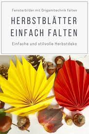 Ihr könnt aus dem büchlein ein fantasiebuch, einen. Origami Herbstblatter Falten Einfache Herbstdeko Basteln Herbstdeko Basteln Herbst Blatter