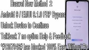 To activate the device and continue using it . New Method 2 All Huawei Frp Bypass Emui 9 1 Talkback 7 Unlock Device To Continue Update 2019 For Gsm