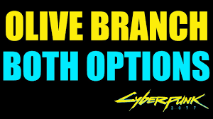 Gig Olive Branch Both Outcomes Options Cyberpunk 2077 Youtube