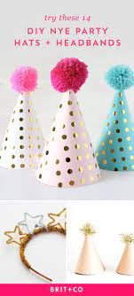 14 Nye Party Hats Headbands To Diy Before The Ball Drops Nye Party Hats Diy Nye Party Party Accessories Diy