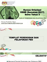 Template pelaporan pbd kssr semakan 2020 terkini bagi tahun 1, tahun 2 dan tahun 3 telah dimuat naik. Templat Pelaporan Pbd Sains Tahun 3 2018