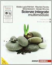 Scarica Scienze Integrate Vol A B Il Pianeta Terra Il Mondo Dei Viventi Per Le Scuole Superiori Libri Di Scienze Pianeta Terra Scuole Superiori