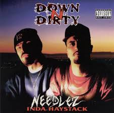 Tutte le curiosità su down 'n dirty e le frasi celebri: Down N Dirty Needlez Inda Haystack 1995 Cd Discogs