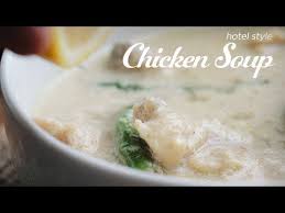 Mouthwatering Hotel Style Chicken Soup Youtube Soup Chicken Chicken Soup