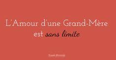L Amour D Une Grand Mere Est Sans Limite Phrase Amour Poeme Pour Anniversaire Citation