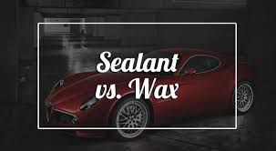 There are two types of car people in the world: Car Wax Vs Sealant Which Is Better Car Paint Protectant