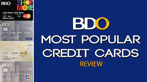 Choose the right card for you; Credit Card Philippines L Bdo Most Popular Credit Cards Review Youtube