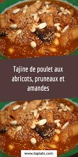 Tajine De Poulet Aux Abricots Pruneaux Et Amandes En 2020 Poulet Aux Abricots Tajine Poulet Tajine