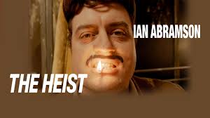 Ian Abramson: The Heist