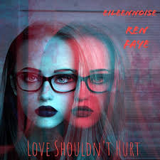Love Shouldn't Hurt (feat. Ren Faye)