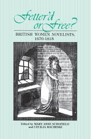 Fetter'd or Free?: British Women Novelists, 1670-1815 (9780821408681): Mary  Anne Schofield and Cecilia Macheski