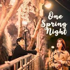 One Spring Night Koreandrama Spring Nights All Korean Drama Korean Drama