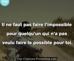 C'est une histoire que nous nous racontons beaucoup dans les. Impossible Archives Page 2 Sur 62 Top Citations Proverbes