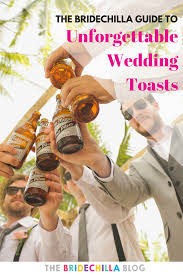 The Bridechilla Guide To Unforgettable Wedding Toasts Bachelor Party Activities Ideas For Bachelor Party Bachelor Party