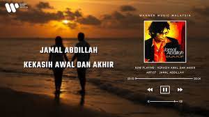Streaming online full album serta dapatkan koleksi playlist download lagu kekasih awal dan akhir mp3 gratis 320kbps (3.23 mb). Jamal Abdillah Kekasih Awal Dan Akhir Lirik Video Youtube