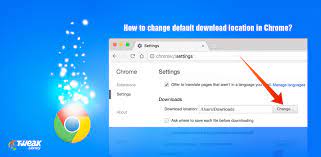 Here, you may select the desired location for your downloaded items Changing Download Location In Chrome