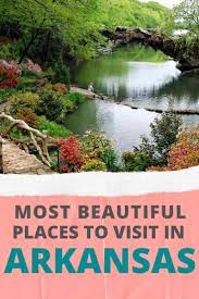 Top 15 Best Places To Visit In Arkansas Usa Cool Places To Visit Arkansas Travel Places To Visit