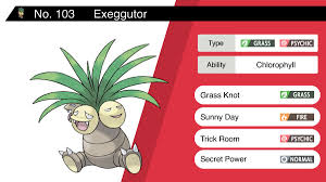 Check spelling or type a new query. Random Pokemon Bot On Twitter Exeggutor Ability Chlorophyll Moves Grass Knot Sunny Day Trick Room Secret Power Pokemon Exeggutor