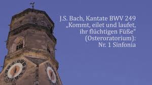 Das Oster-Oratorium (BWV 249, D-Dur) von Johann Sebastian Bach