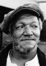 Comedian Redd Foxx Who Played The Raffish Junkman Fred Sanford In The Nbc Comedy Series Sanford Son Is Seen In An Undated Pho Redd Foxx Comedians Tv Dads
