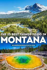 The 25 Best Things To Do In Montana In 2021 Cool Places To Visit Usa Travel Guide Travel Usa