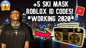 Shred codes roblox wiki chinese parade sf, best zombie games ps4 2020, ps4 g. 5 Ski Mask The Slump God Roblox Id Codes Working 2020 Youtube